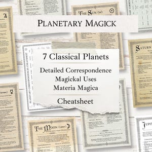 May include: A collection of vintage-style charts with text about planetary magick, including detailed correspondences, magickal uses, and materia magica. The charts are arranged on a light-coloured wooden surface.