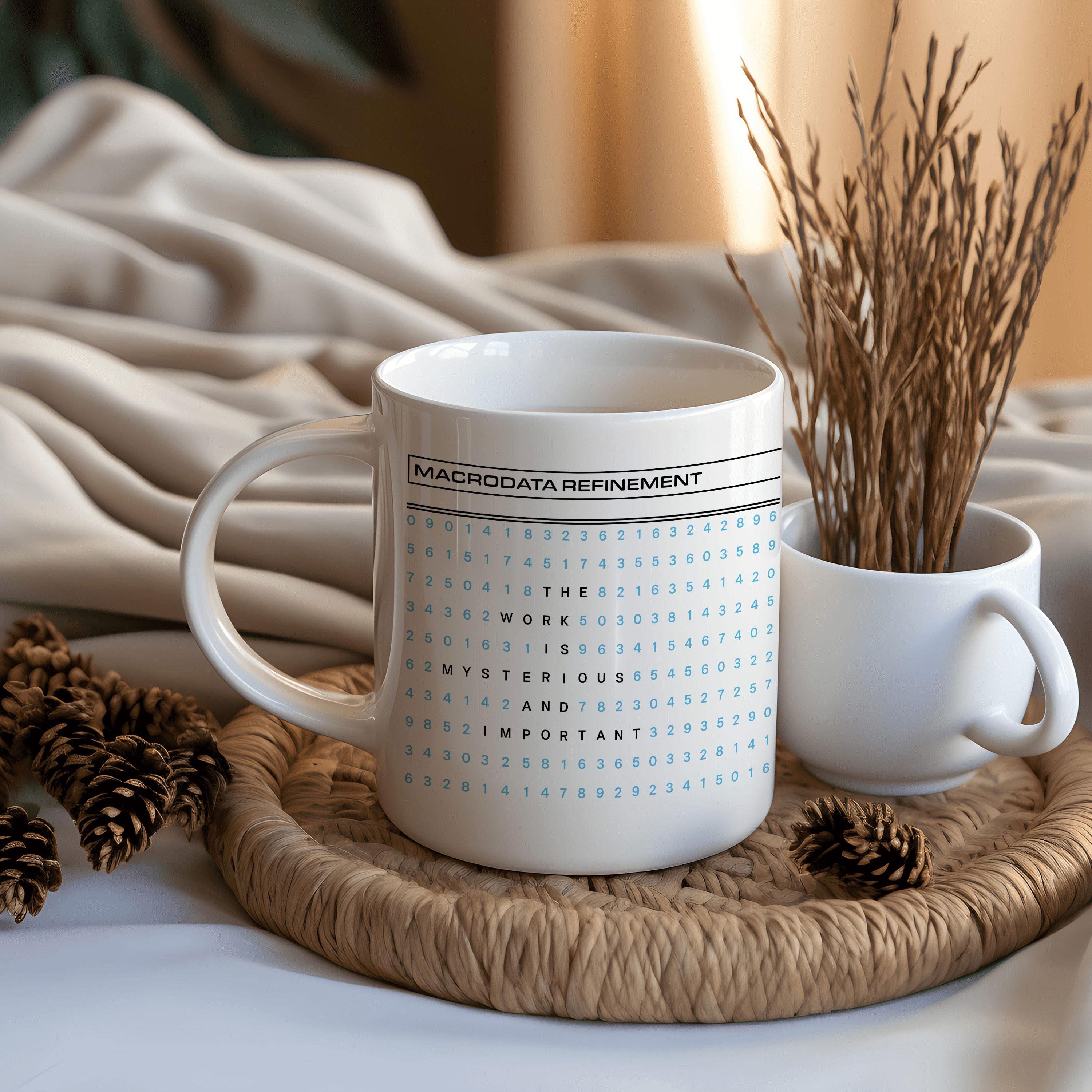 Die Arbeit ist eine geheimnisvolle und wichtige Tasse, Corporate Dystopia Tasse, Abfindungstasse, Lumon Industries Tasse, Abfindungsgeschenk am Arbeitsplatz, Bürotasse