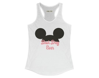 Best Day Ever || Disney Magic Kingdom Women's Ideal Racerback Tank || Matching Disney Shirt || Disneyland || Disney Vacation