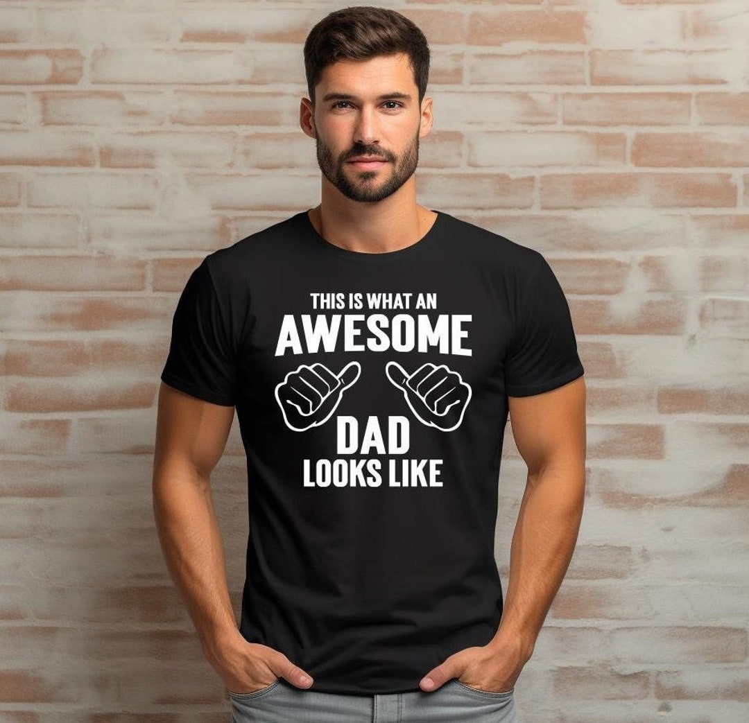 Mens This Is What an Amazing Dad Looks Like Fun Father's Day Gift