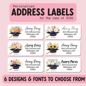 May include: Personalised address labels for the class of 2026. Each label features a graduation cap with floral arrangements and the text "2026". The labels include the name and address of Avery Perez. The image shows six designs and fonts to choose from.