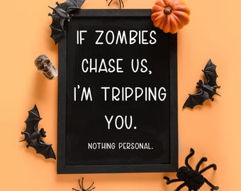 Funny Halloween sign svg, Funny Halloween svg, Halloween svg, Zombie svg, Funny svg, Halloween digital file, Halloween png, Halloween quote