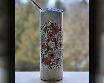 Consider How The Wildflowers Grow Rainbow Glitter 20oz Drink Tumbler