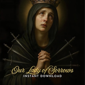 Our Lady of Sorrows Art: Catholic Virgin Mary Print (Digital Download)
