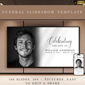 May include: A black and white funeral slideshow template with the text "Celebrating the Life of William Anderson". The template includes a portrait photo and the dates March 12, 1979 - May 27, 2025. The template also includes a smaller version on a smartphone.