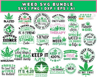 Weed SVG Bundle,Stoner Svg Bundle, Marijuana Svg, Weed Quotes Svg, Smoking Svg,Vector, Svg For Cricut, Layered Files, Instant,weed png eps