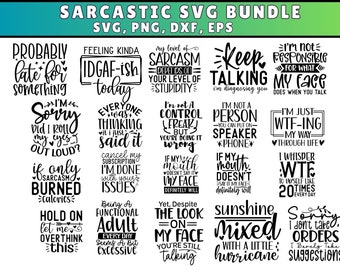 Sarcastic Sayings SVG Bundle: Funny Quotes (Digital Download)