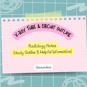 Op de afbeelding: Een roze notitieblok met de tekst "X-RAY TUBE & CIRCUIT OUTLINE" in een roze banner. Daaronder staat "Radiology Notes" en "Study Outline & Helpful information!" op een gele banner. De achtergrond is een turquoise raster.