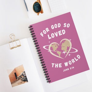 John 316 Prayer Journal For God So Loved The World Spiral Notebook Church Notebook Pink Christian Notebook Christian Gifts Gratitude Journal