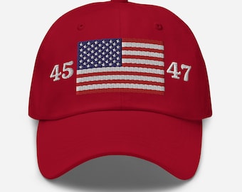 45 47 Trump Hat Donald Trump Hat American Flag Hat Trump Merch Trump 2024 Pro America MAGA Hat Dad Hat Trump Embroidered Hat President Trump