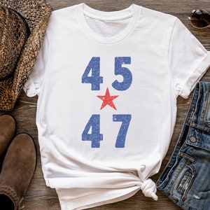 Trump 45 Shirt President Trump Tshirt 47 Shirt Trump Merch 45 Shirt Make American Great Shirt Conservative Gift Republican Shirt USA tee