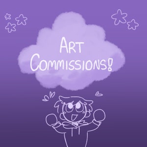 May include: A digital illustration on a purple background featuring a white line-art character with arms raised in excitement. Above the character is a light purple cloud shape containing the white text Art Commissions! with small star doodles.