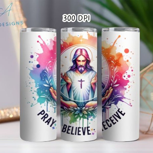 Pray Believe Receive PNG, Christian tumbler wrap, 20oz skinny straight tumbler wrap, Religious tumbler wrap, Sublimation download