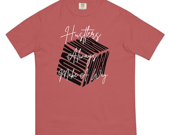 Hustlers Always Make A Way Heavyweight Graphic Tee
