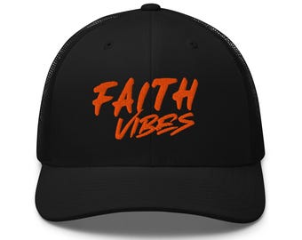 Faith Vibes Trucker Cap