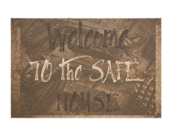 Welcome to the Safe House Custom Coir Doormat