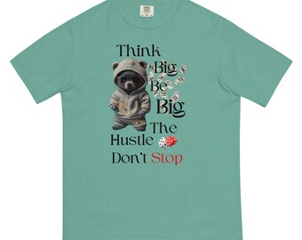 Think Big. Be Big. Hustle Heavy Tee