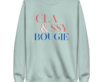 Classy & Bougie Graphic Sweatshirt - Unisex Cotton Blend Pullover