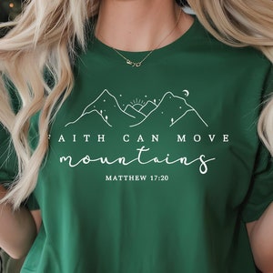 Faith Can Move Mountains Shirt, Christian Bible Verse Crewneck