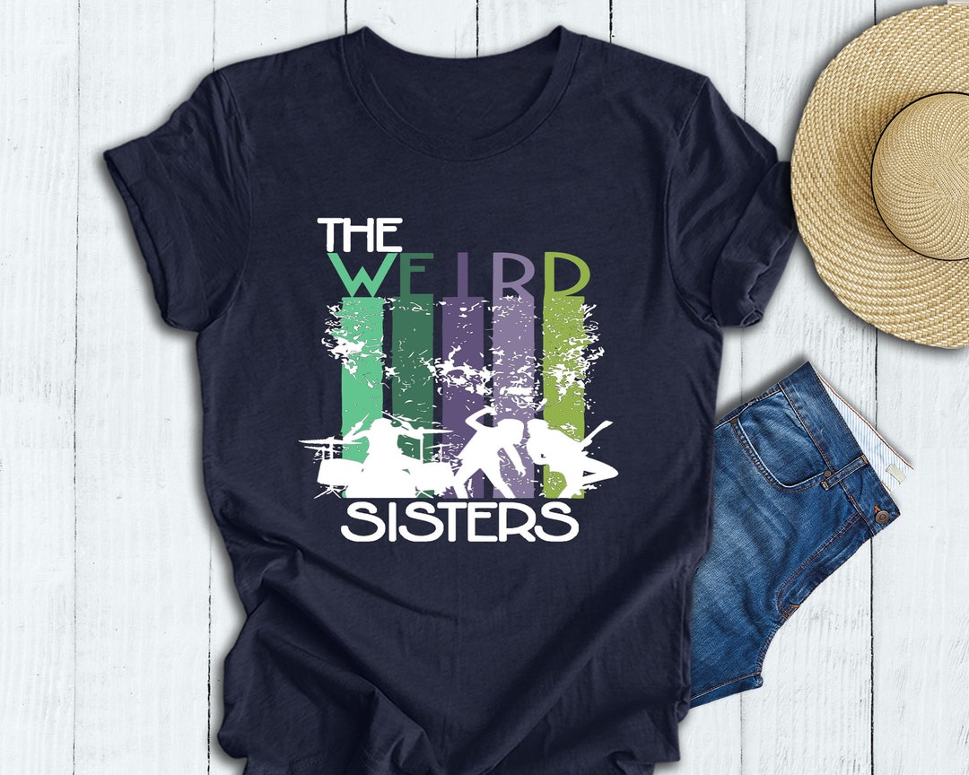 Weird Sisters Tshirt, Wizard Shirt, Magic School Shirt, HP Fan Shirt, Book Lover Shirt, Bookish