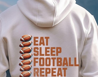Eat Sleep Football Repeat Hoodie, Sports Lover Sweatshirt
