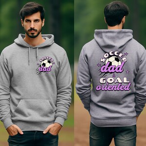 Soccer Dad & Goal Oriented. for Father's Who Are Devoted to Their Kids ...