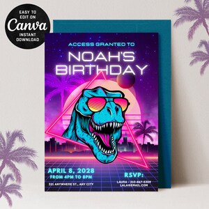 May include: A neon pink and blue birthday invitation with a cartoon dinosaur wearing sunglasses. The text reads "Access Granted to Noah's Birthday" and includes the date, time, and location of the party. RSVP information is also included.