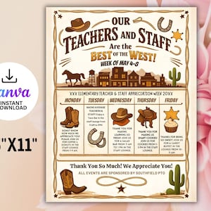 May include: A western-themed poster with the text "Our Teachers and Staff Are the Best of the West!" and event details for Teacher Appreciation Week. Includes cowboy boots, hats, and a horseshoe graphic. The poster is 8.5" x 11".