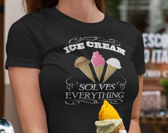 Ice Cream Solves Everything Graphic Tee: Unisex Cotton T-Shirt