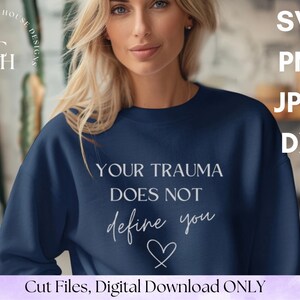 Dein Trauma definiert dich nicht svg | Motivierendes Zitat zwar | Positive Affirmationen zwar | digitaler Download | SVG | PNG | Jpeg | Dxf