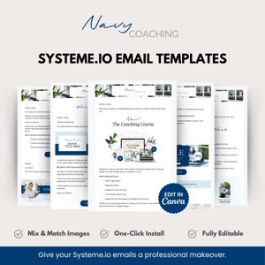 May include: A set of Systeme.io email templates featuring a Navy Coaching logo, white backgrounds with blue accents, and text layouts. The design includes a circular blue badge that reads Edit in Canva, with checkmarks for mix and match features.