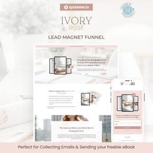 May include: A digital marketing graphic with the text "IVORY ROSE LEAD MAGNET FUNNEL." The image displays a website and a smartphone screen, both showcasing a lead magnet guide. The design is in soft pink and white tones, with the text "Perfect for Collecting Emails & Sending your freebie eBook."