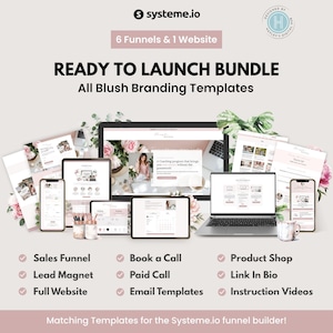 Puede incluir: Un paquete de marketing digital con el texto "READY TO LAUNCH BUNDLE" y "All Blush Branding Templates". La imagen muestra una computadora portátil, tabletas y teléfonos inteligentes que muestran plantillas de sitios web. Incluye embudos de ventas, imanes de clientes potenciales y tiendas de productos. El logotipo de Systeme.io es visible.