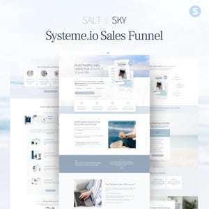 May include: A digital Systeme.io sales funnel template by Salt & Sky featuring a clean, light blue and white layout. The design includes sections for building healthy habits, a digital wellness toolkit, testimonials, and a laptop user interface.