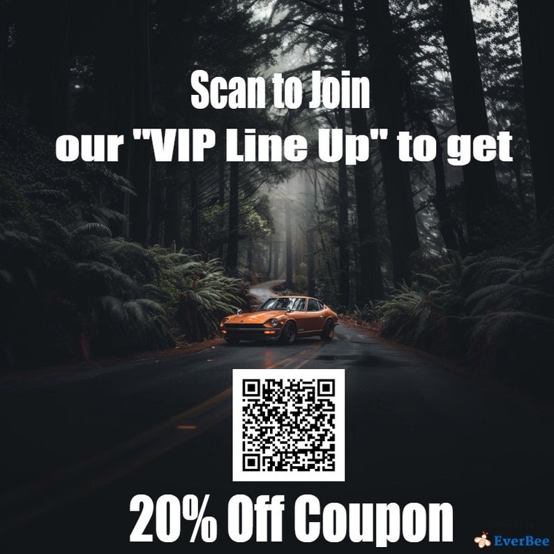 May include: A black and white QR code with the text "Scan to Join our "VIP Line Up" to get 20% Off Coupon" and the logo "EverBee" in the bottom right corner.