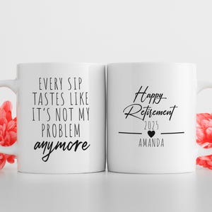 Happy Retirement Mug, Custom Mug, Retired Mug, Gift for Friend, Gift for Boss, Coworker Mugs, Retirement Gift, Personalized Gift, Mug Gift