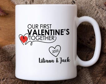 Custom Our First Valentine's Together Mug, Coffee Mug, Wedding Gift, Custom Mug, Anniversary Gift, Hot Chocolate Mug, White Mug, Mug Gift