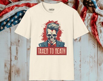 Taxed to Death Unisex Softstyle T-Shirt