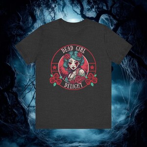 Dead Girl Delight Unisex Jersey Short Sleeve Tee, Creepy Cute Zombie Goth Girl, Gifts for Goths