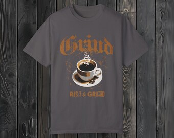 Rise & Grind Coffee T-shirt, Comfort Colors Garment Dyed, Vintage Barista Caffeine Tee, Coffee Lover Gift, Grunge Style Shirt, Unisex Top