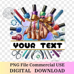 May include: A digital illustration of a hand with colourful nail art, surrounded by nail polish bottles, nail tools, and a gold bow. The text "YOUR TEXT" is below the hand.