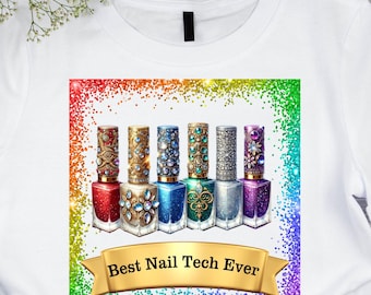 Best Nail Tech Ever,Nail technician,Nail Png,nail art png,Nail Polish ClipArt PNG,Nail Salon Logo,Nail Tech png,Nail Artist,Digital Download