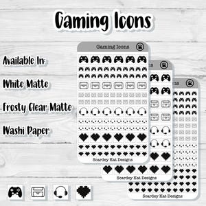 May include: Sticker sheets featuring gaming icons, including controllers, game cases, headphones, and pixel hearts. The text "Gaming Icons" is at the top. Available in white matte, frosty clear matte, and washi paper.