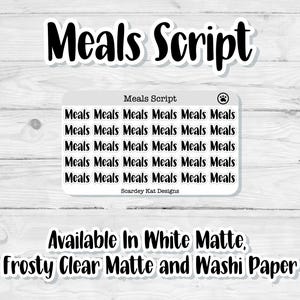 May include: A sheet of planner stickers with the text "Meals Script" in a bold, black font. The sticker sheet includes multiple individual stickers with the word "Meals" repeated. The text "Available In White Matte, Frosty Clear Matte and Washi Paper" is also visible.