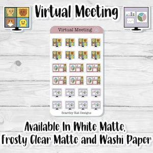 May include: A sheet of stickers featuring various designs of computer screens with different virtual meeting participants. The stickers are available in white matte, frosty clear matte, and washi paper. The text "Virtual Meeting" is at the top of the sheet.
