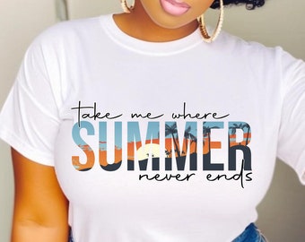 Take Me Where Summer Never Ends Tee, Retro Sunshine Shirt