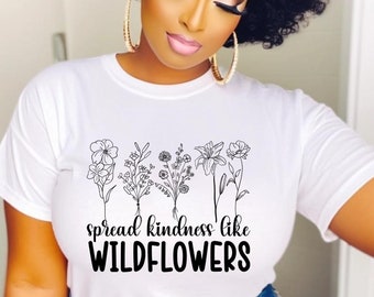 Freundlichkeit Wildblumen Shirt, Inspirational Unisex T-Shirt