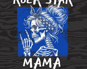 Rock Star Mama Skeleton PNG , Funny Mom Design (Digital Download)