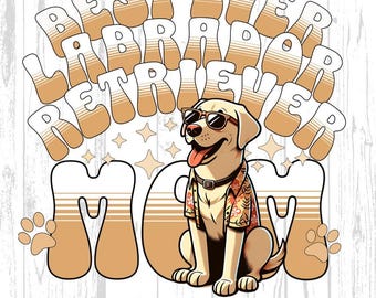 Dog Mom PNG, Labrador Lover Sublimation Design, Cute Dog Mama Gift, Digital Download for Dog T-Shirts, Pet Lover PNG, Mothers Day Dog Png