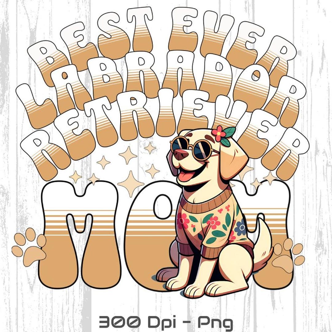 Dog Mom PNG, Labrador Lover Sublimation Design, Cute Dog Mama Gift ...
